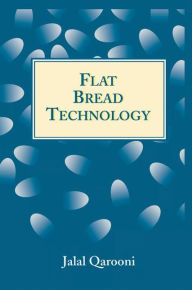 Title: Flat Bread Technology / Edition 1, Author: Jalal Qarooni