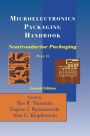 Microelectronics Packaging Handbook: Semiconductor Packaging / Edition 2