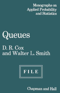 Title: Queues / Edition 1, Author: D.R. Cox