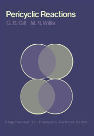 Title: Pericyclic Reactions, Author: G. Gill