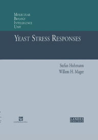 Title: Yeast Stress Responses / Edition 1, Author: Stefan Hohmann