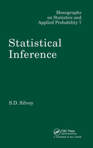 Title: Statistical Inference / Edition 1, Author: S.D. Silvey