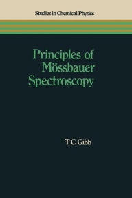 Title: Principles of Mössbauer Spectroscopy, Author: T. C. Gibb