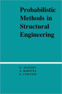 Probabilistic Methods in Structural Engineering / Edition 1