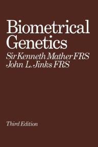 Title: Biometrical Genetics: The Study of Continuous Variation, Author: Kenneth Mather