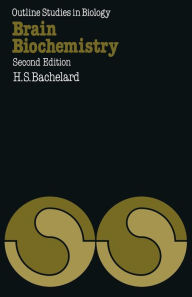 Title: Brain Biochemistry, Author: Herman S. Bachelard