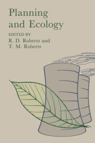 Title: Planning and Ecology, Author: R. D. Roberts