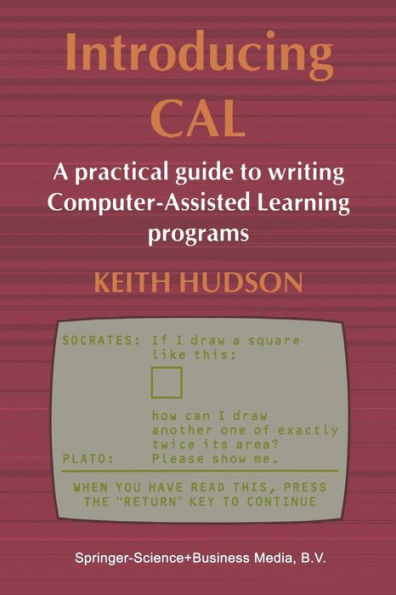 Introducing CAL: A practical guide to writing Computer-Assisted Learning programs