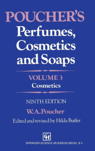 Title: Poucher's Perfumes, Cosmetics and Soaps: Volume 3 Cosmetics, Author: William Arthur Poucher