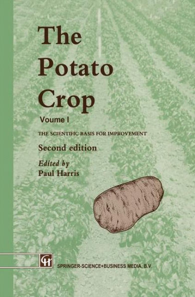 The Potato Crop: The scientific basis for improvement / Edition 2