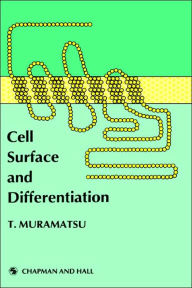 Title: Cell Surface and Differentiation / Edition 1, Author: T. Muramatsu