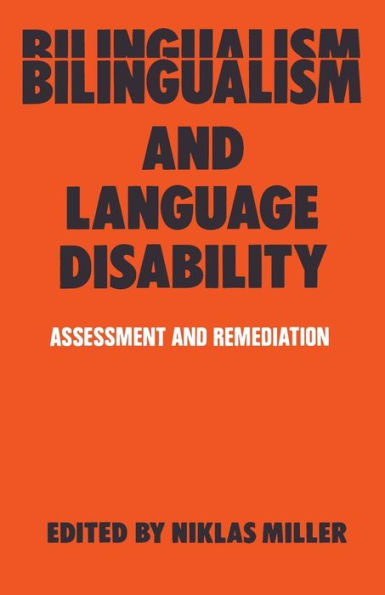 Bilingualism and Language Disability: Assessment & Remediation