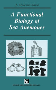 Title: Functional Biology of Sea Anemones, Author: J. Malcolm Shick