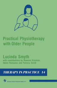 Title: Practical Physiotherapy with Older People, Author: Lucinda Smyth