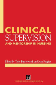 Title: Clinical Supervision and Mentorship in Nursing, Author: Tony Butterworth