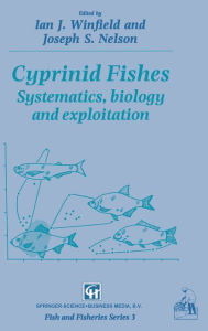 Title: Cyprinid Fishes: Systematics, Biology and Exploitation, Author: I. J. Winfield