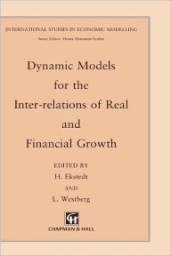 Title: Dynamic Models for the Inter-relations of Real and Financial Growth, Author: H. Ekstedt