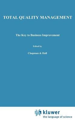Total Quality Management: The key to business improvement / Edition 1