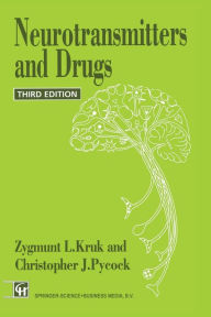 Title: Neurotransmitters and Drugs / Edition 3, Author: Z.L. Kruk