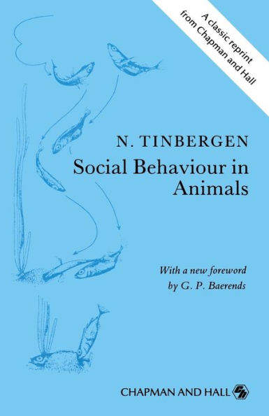 Social Behaviour in Animals: With Special Reference to Vertebrates