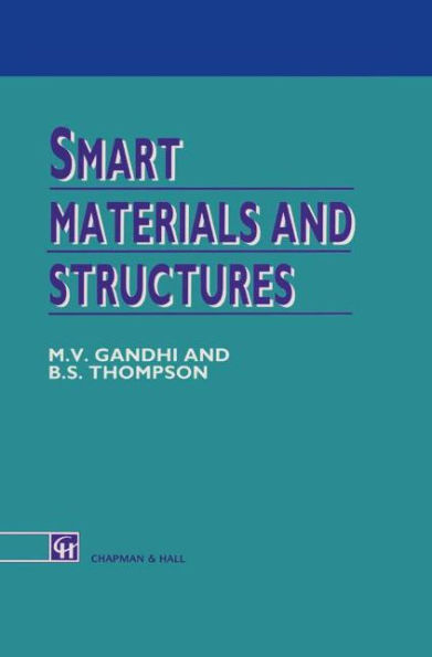 Smart Materials and Structures / Edition 1