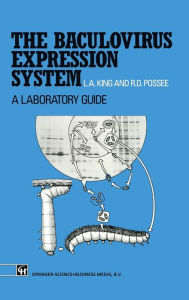 Title: Baculovirus Expression System : A Laboratory Guide, Author: Linda A. King