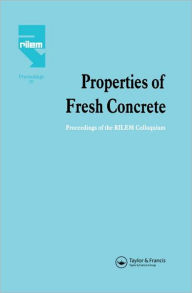 Title: Properties of Fresh Concrete: Proceedings of the International RILEM Colloquium / Edition 1, Author: H.J. Wierig