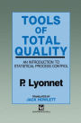 Tools of Total Quality: An introduction to statistical process control / Edition 1