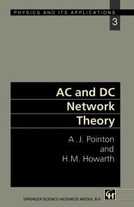 Title: AC and DC Network Theory, Author: A.J. Pointon