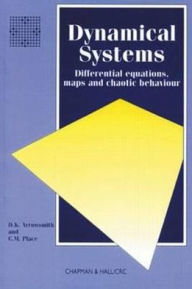 Title: Dynamical Systems: Differential Equations, Maps, and Chaotic Behaviour / Edition 1, Author: C.M. Place