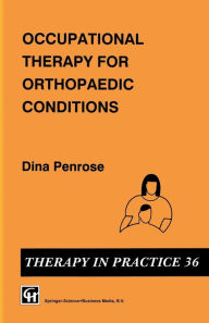 Title: Occupational Therapy for Orthopaedic Conditions, Author: Dina Penrose