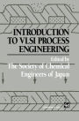 Introduction to VLSI Process Engineering / Edition 1