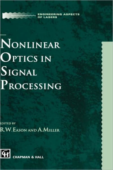 Nonlinear Optics in Signal Processing / Edition 1