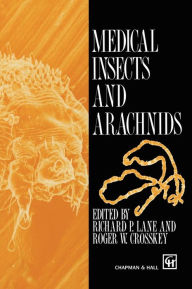 Title: Medical Insects and Arachnids / Edition 1, Author: R.P. Lane