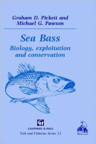 Title: Sea Bass: Biology / Edition 1, Author: G.D. Pickett