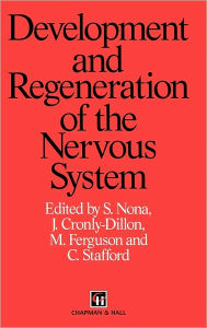 Title: Development and Regeneration of the Nervous System, Author: S. Nona