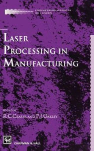Title: Laser Processing in Manufacturing / Edition 1, Author: R. Crafer