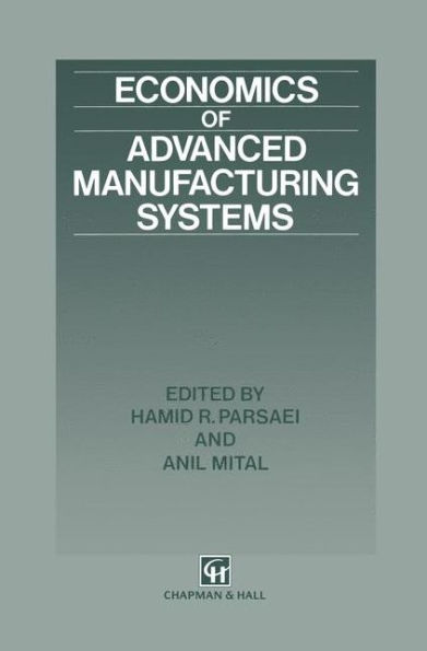 Economics of Advanced Manufacturing Systems / Edition 1