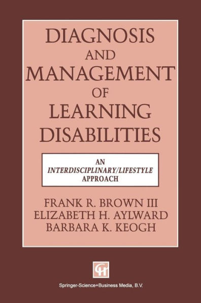 Diagnosis and Management of Learning Disabilities: An Interdisciplinary/Lifespan Approach