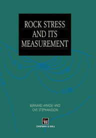 Title: Rock Stress and Its Measurement / Edition 1, Author: B. Amadei