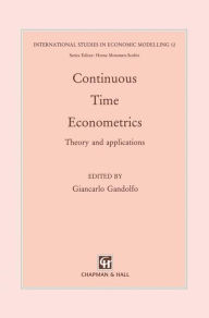 Title: Continuous-Time Econometrics: Theory and applications / Edition 1, Author: G. Gandolfo