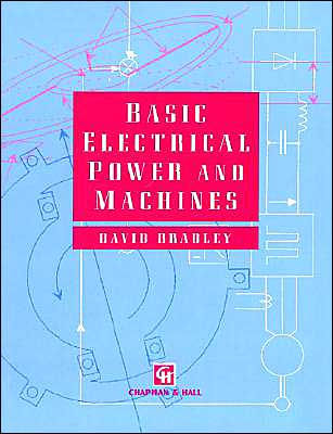 Basic Electrical Power and Machines / Edition 1
