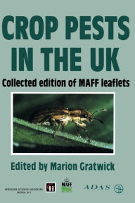 Title: Crop Pests in the UK: Collected edition of MAFF leaflets, Author: M. Gratwick