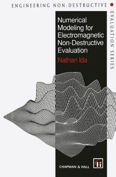 Numerical Modeling for Electromagnetic Non-Destructive Evaluation / Edition 1