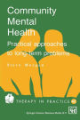 Community Mental Health: Practical approaches to longterm problems
