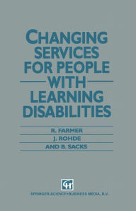 Title: Changing Services for People with Learning Disabilities, Author: R. Farmer