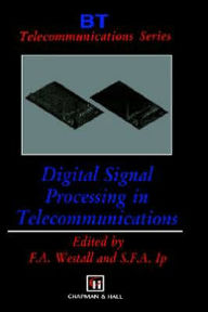 Title: Digital Signal Processing in Telecommunications / Edition 1, Author: F.A. Westall