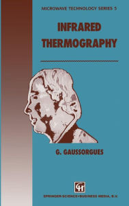 Title: Infrared Thermography / Edition 1, Author: G. Gaussorgues