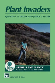 Title: Plant Invaders: The threat to natural ecosystems, Author: Q.C.B Cronk