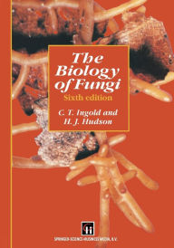 Title: The Biology of Fungi, Author: C.T. Ingold